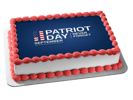 Patriot Day September 11th  Never Forget  Edible Cake Topper Image ABPID54205 on Sale