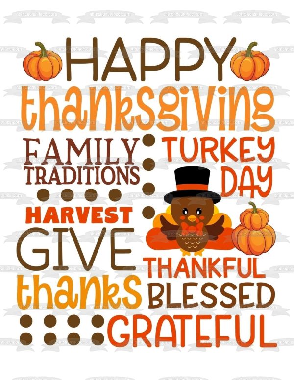 Happy Thanksgiving Turkey Pumpkin  Family Traditions   Turkey Day  Edible Cake Topper Image ABPID54356 Cheap