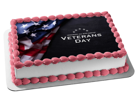 Veterans Day Honoring All Who Served American Flag Edible Cake Topper Image ABPID54351 Cheap