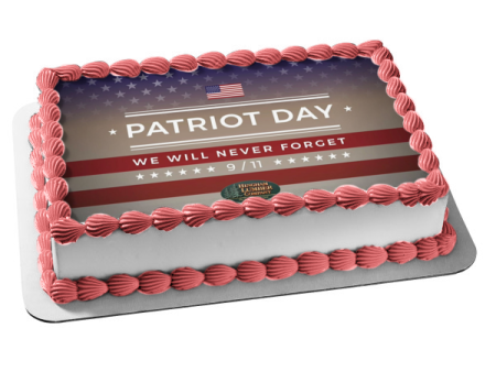 Patriot Day 9 11  We Will Never Forget  Edible Cake Topper Image ABPID54208 Online