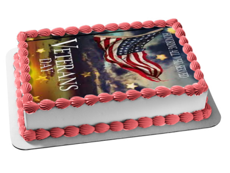 Veterans Day Honoring All Who Served American Flag Edible Cake Topper Image ABPID54349 Discount